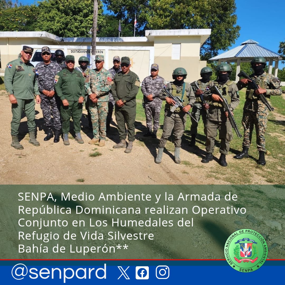 SENPA, Medio Ambiente, la Armada de República Dominicana realizan Operativo Conjunto en Los Humedales del Refugio de Vida Silvestre Bahía de Luperón