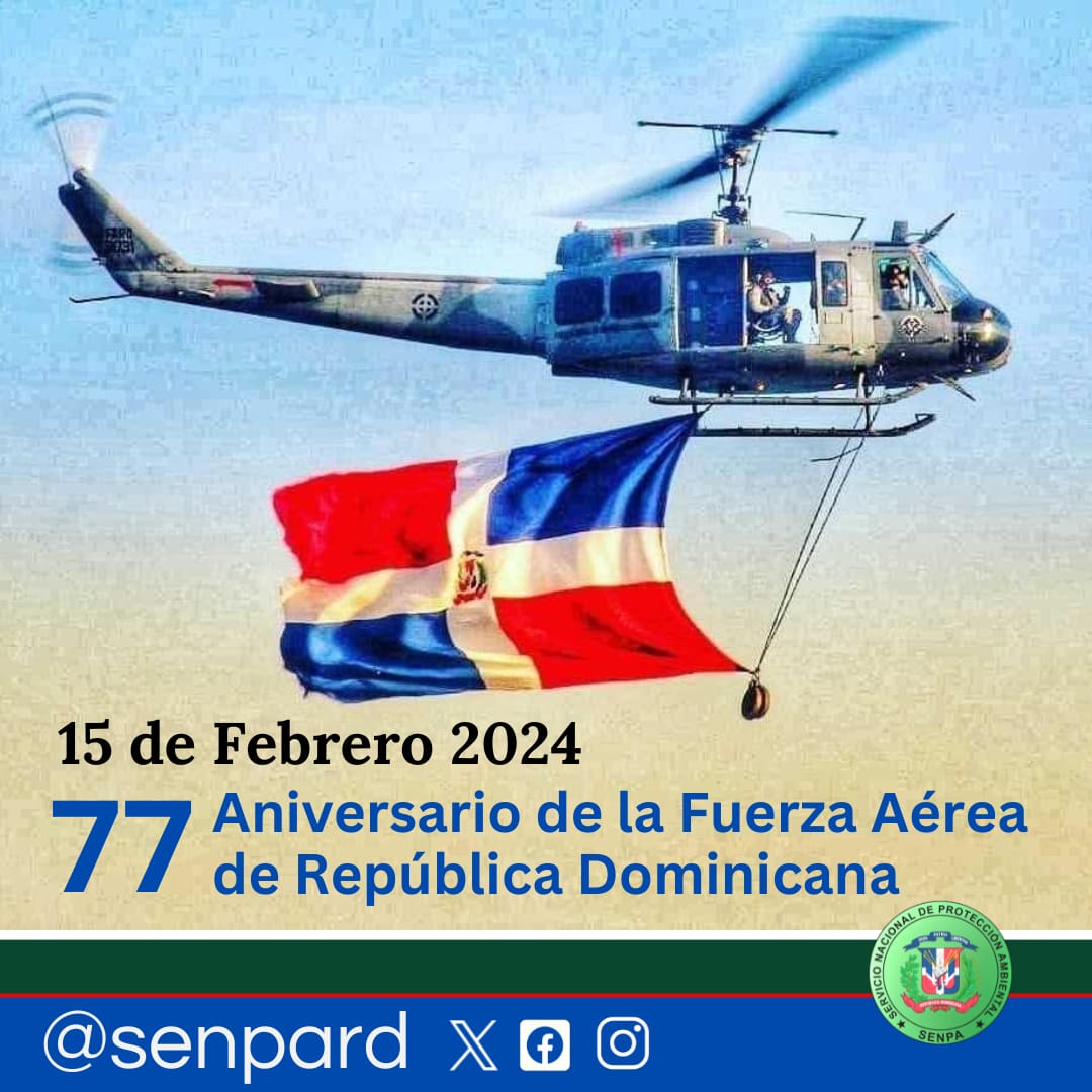 «SENPA Felicita a la Fuerza Aérea de la República Dominicana por sus 77 Años de Servicio y Defensa Nacional